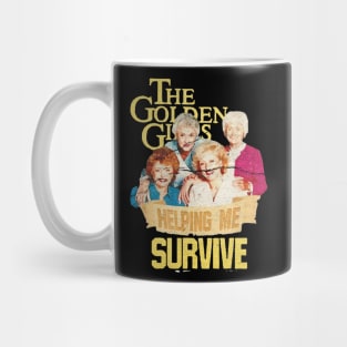 Golden Girls Halping Me Survive Mug